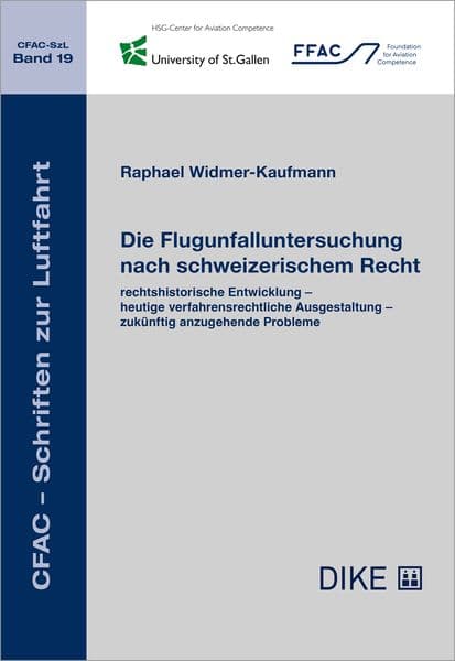 Die Flugunfalluntersuchung nach schweizerischem Recht