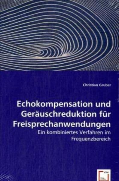 Gruber, C: Echokompensation und Geräuschreduktion für Freisp