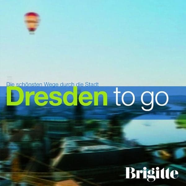BRIGITTE - Dresden to go
