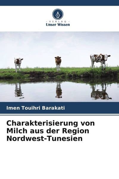 Charakterisierung von Milch aus der Region Nordwest-Tunesien