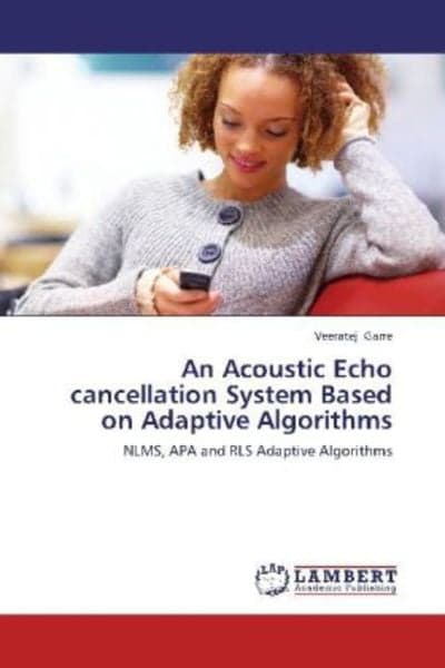 Garre, V: Acoustic Echo cancellation System Based on Adaptiv